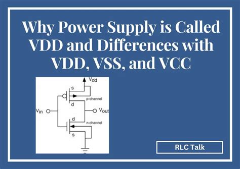 Why Power Supply is Called VDD and Differences with VDD, .